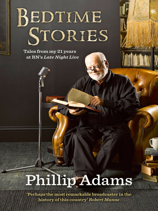 Title details for Bedtime Stories by Phillip Adams - Available